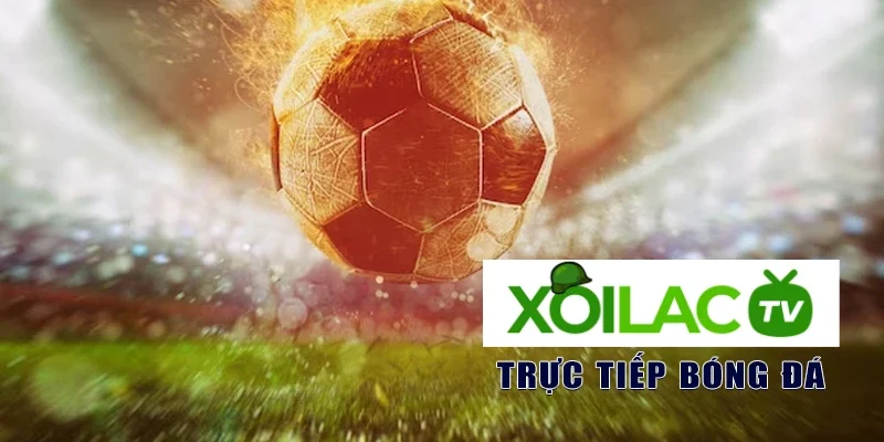 Lợi ích khi sử dụng Xoilac xem bóng đá trực tiếp