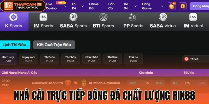 Nhà cái trực tiếp bóng đá chất lượng Rik88