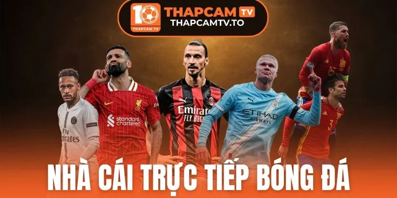 nhà cái trực tiếp bóng đá