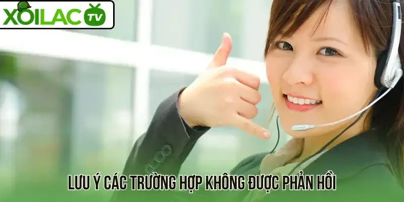 Lưu ý các trường hợp không được phản hồi